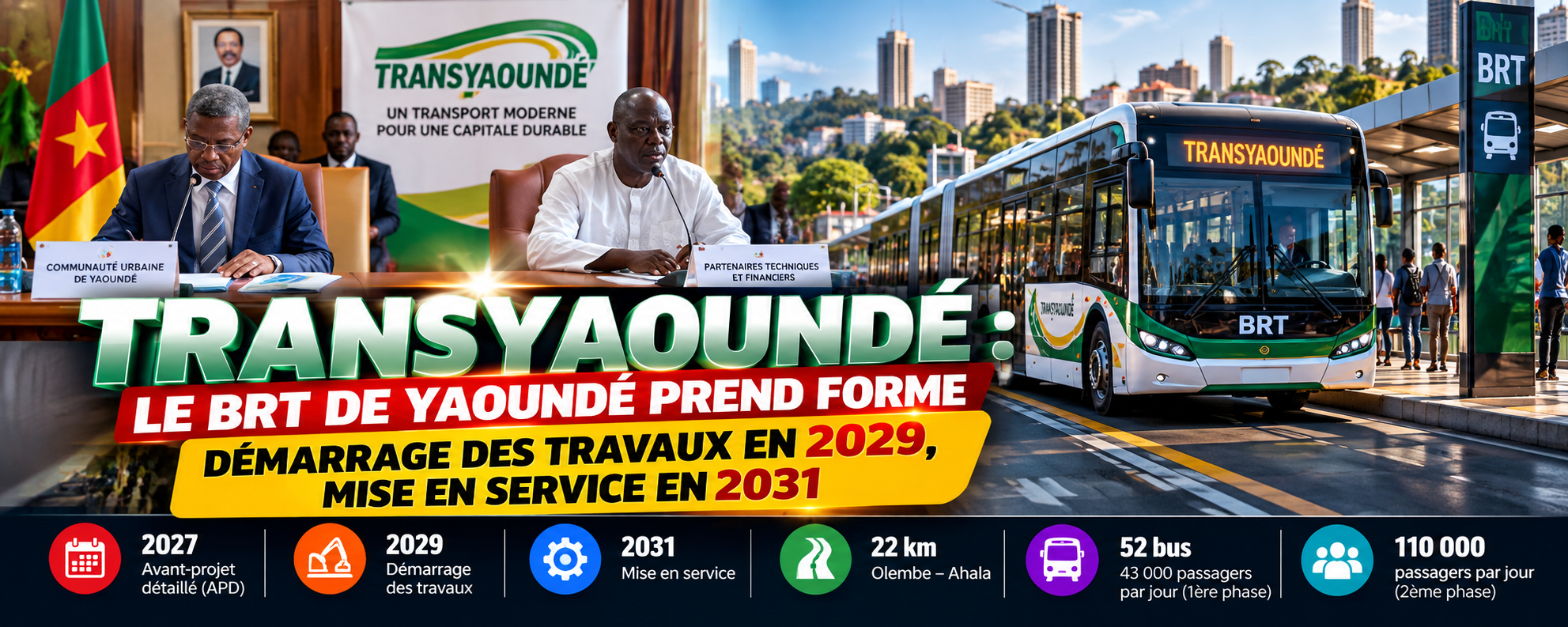 TRANSYAOUNDÉ : LE BRT DE LA CAPITALE CAMEROUNAISE PREND FORME, MISE EN SERVICE ATTENDUE EN 2031 TRANSYAOUNDÉ : LE BRT DE LA CAPITALE CAMEROUNAISE PREND FORME, MISE EN SERVICE ATTENDUE EN 2031